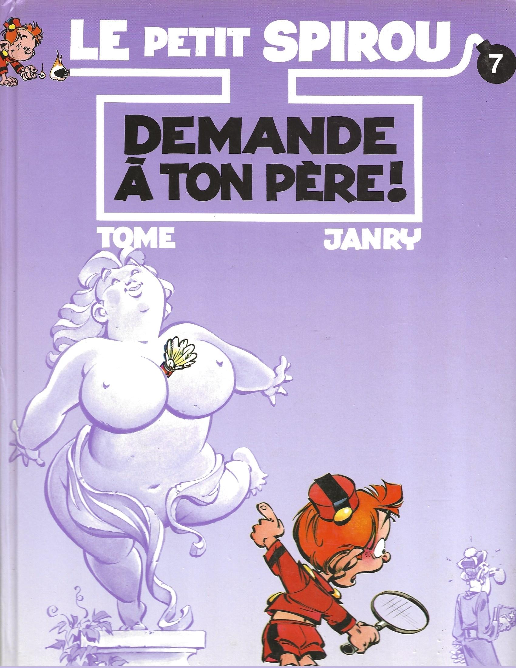LE PETIT SPIROU   DEMANDE A TON PERE !   TOME/JANRY 4 Gigean (34)