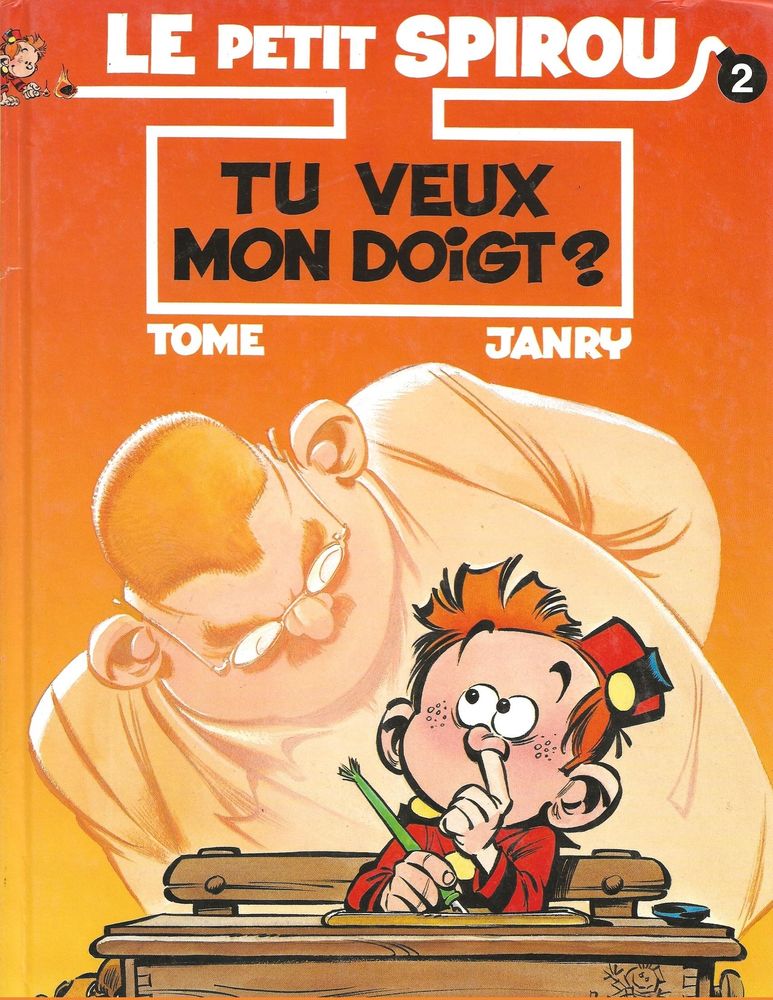 LE PETIT SPIROU   TU VEUX MON DOIGT ?   TOME/JANRY 4 Gigean (34)