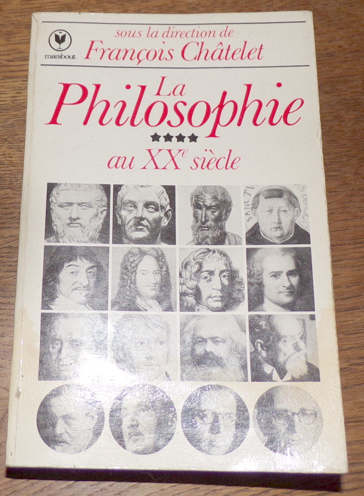 La philosophie au XXe si�cle Fran�ois Ch�telet �ditions Mara 3 Laval (53)