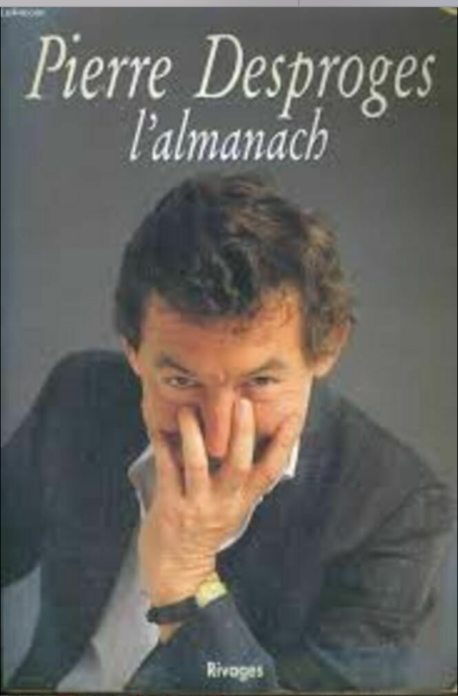 PIERRE DESPROGES L'ALMANACH 10 Neuilly-sur-Seine (92)