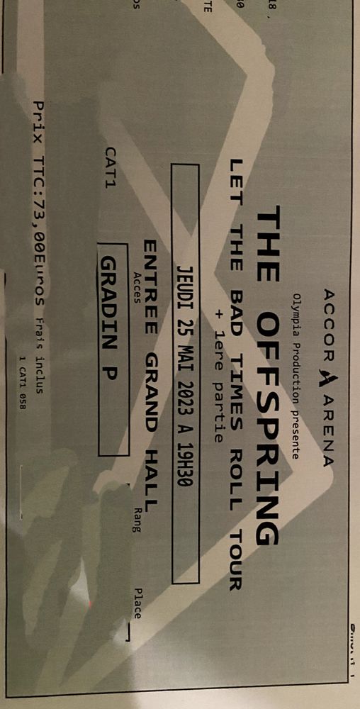 1 place pour THE OFFSPRING le 23/05/23 � Paris. 73 Is-sur-Tille (21)