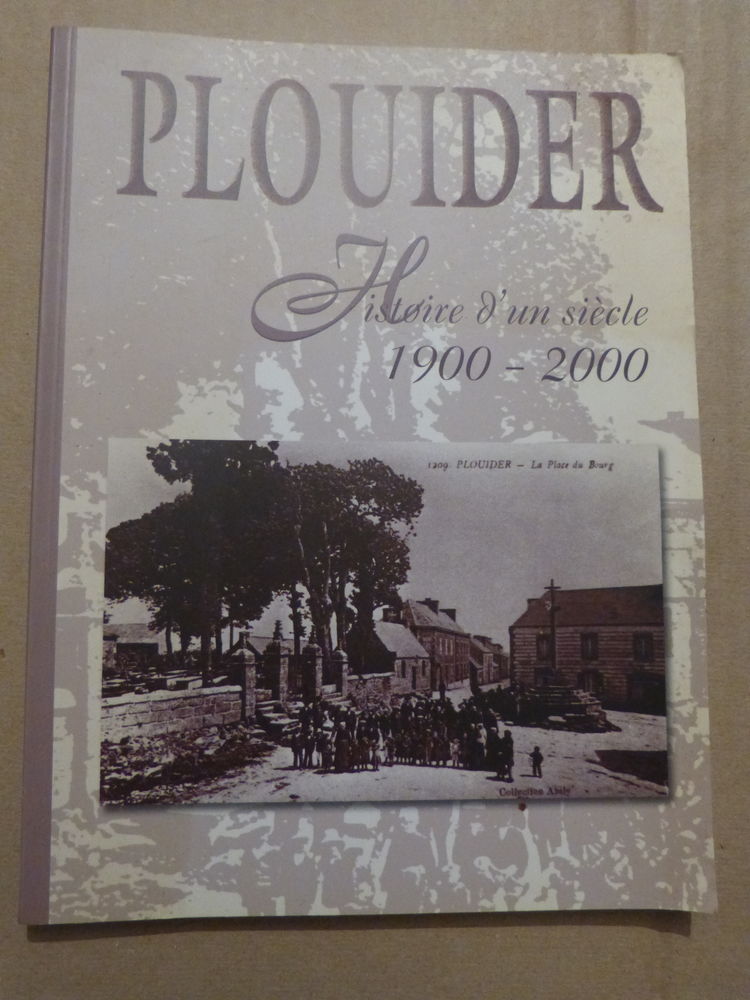 PLOUIDER HISTOIRE D UN SIECLE 1900  - 2000 12 Brest (29)
