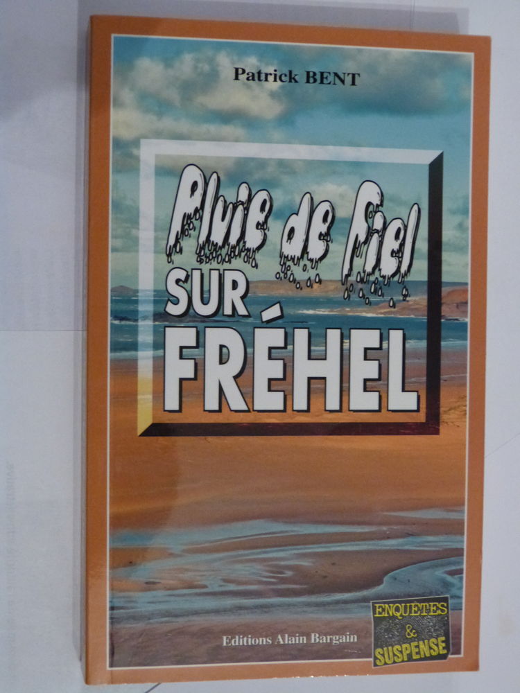 PLUIE DE FIEL SUR FREHEL  roman policier  BRETON BARGAIN 4 Brest (29)