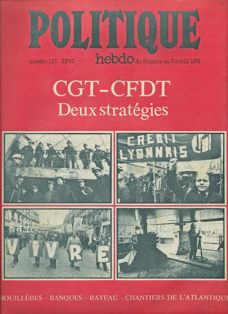 POLITIQUE HEBDO Magazine n�121 1974  La CGT La CFDT 3 Castelnau-sur-Gupie (47)