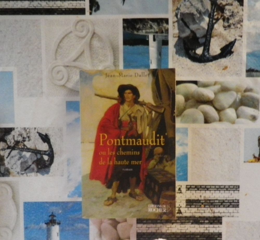 PONTMAUDIT OU LES CHEMINS DE LA HAUTE MER de J-Marie DALLET 4 Bubry (56)