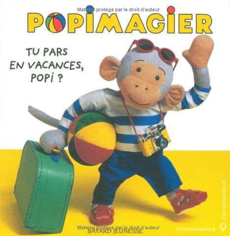 POPIMAGIER - Tu pars en vacance POPI - BAYARD - 1 Sotteville-l�s-Rouen (76)