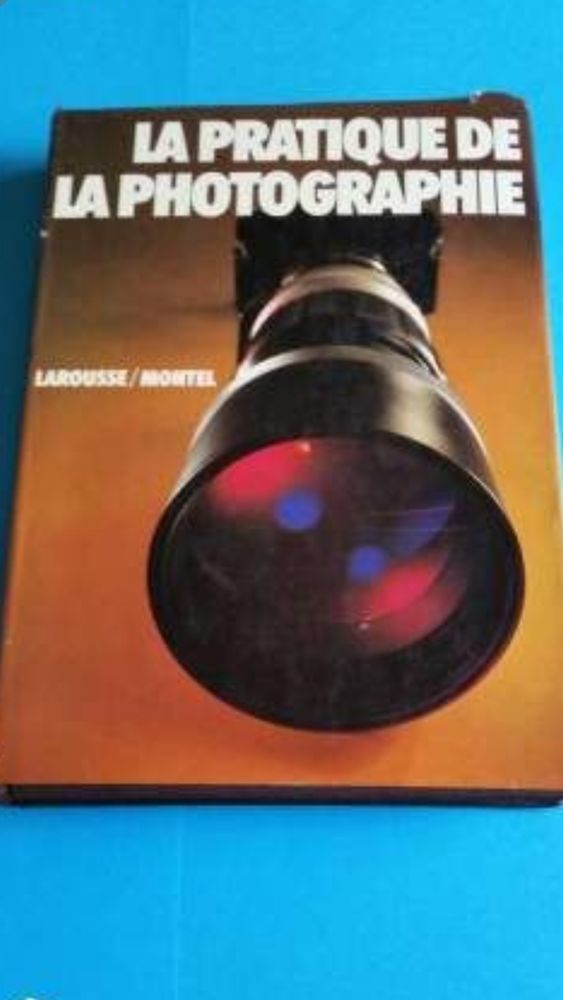 LA PRATIQUE DE LA PHOTOGRAPHIE 0 Toulouse (31)