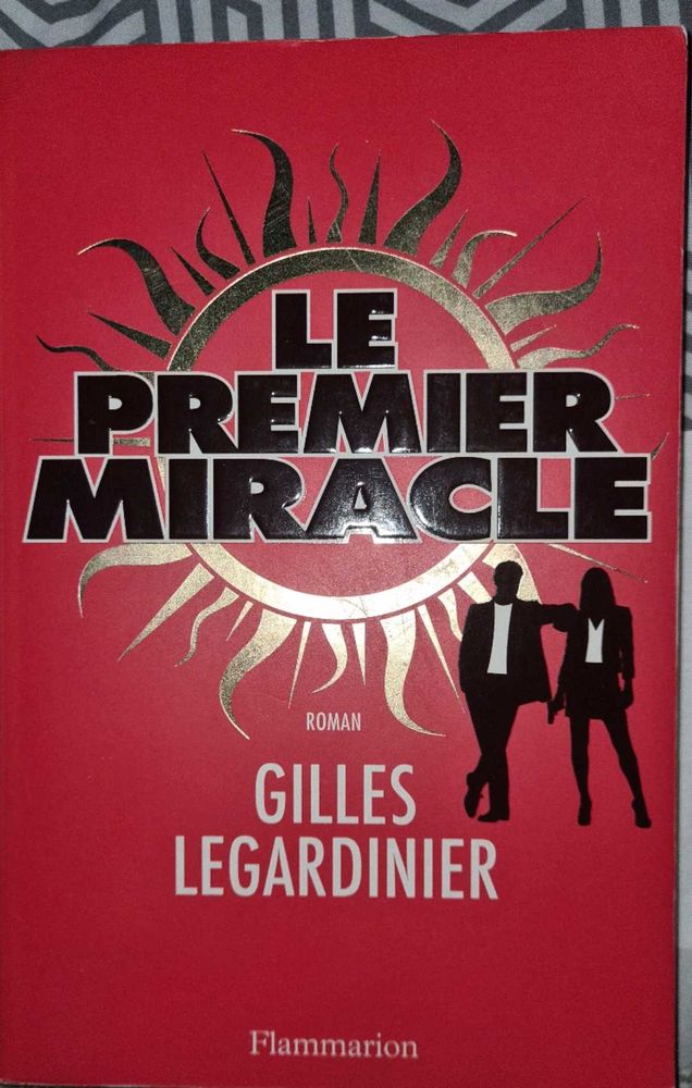 Le premier miracle Roman de Gilles Legardinier 3 Dorlisheim (67)