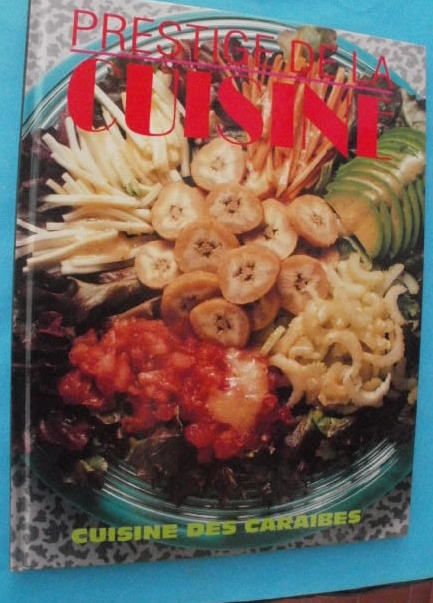 PRESTIGE de la CUISINE - Cuisine des CARAIBES 5 Montauban (82)