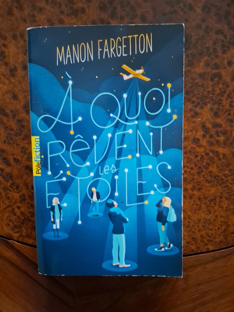 A Quoi Revent Les Etoiles - Manon Fargetton 2022 - bon �tat 3 La Chapelle-Saint-Luc (10)
