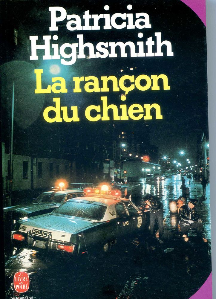 LA RAN�ON DU CHIEN - Patricia Highsmith, 3 Rennes (35)