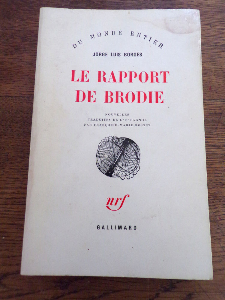 Le rapport de Brodie Jorge Luis Borges �ditions Gallimard 4 Laval (53)