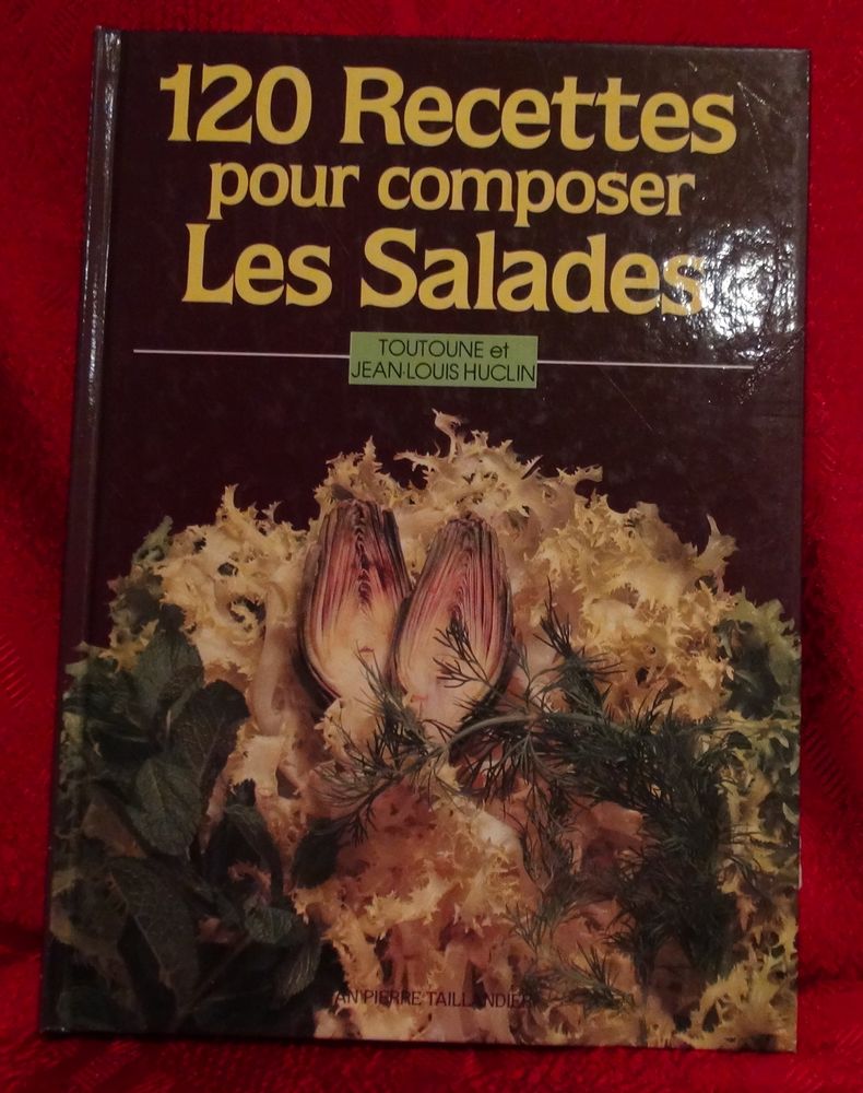 120 recettes pour composer les salades 3 La Tranche-sur-Mer (85)