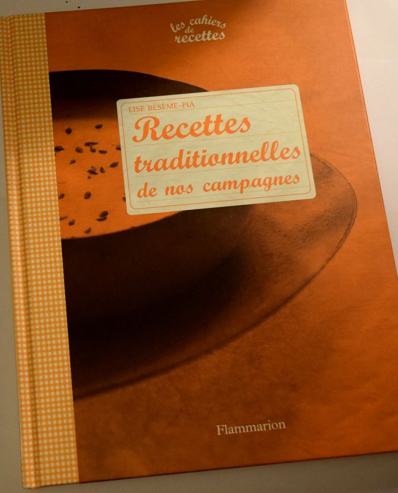 Recettes Traditionnelles de nos Campagne - Lise B�s�me Pia 2 10 Roissy-en-Brie (77)