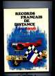 Records fran&ccedil;ais de distance : 1919-1939 - Docavia 9 Livres et BD