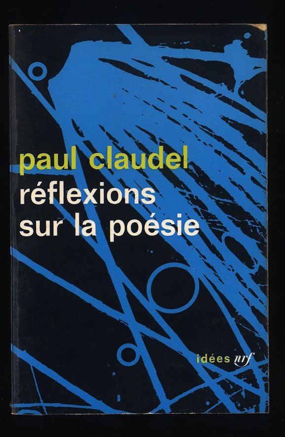 Réflexions sur la poésie
Paul Claudel
2 Oloron-Sainte-Marie (64)