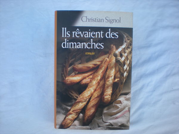 ils r�vaient des dimanches de christian signol 2 Bailleau-l'�v�que (28)