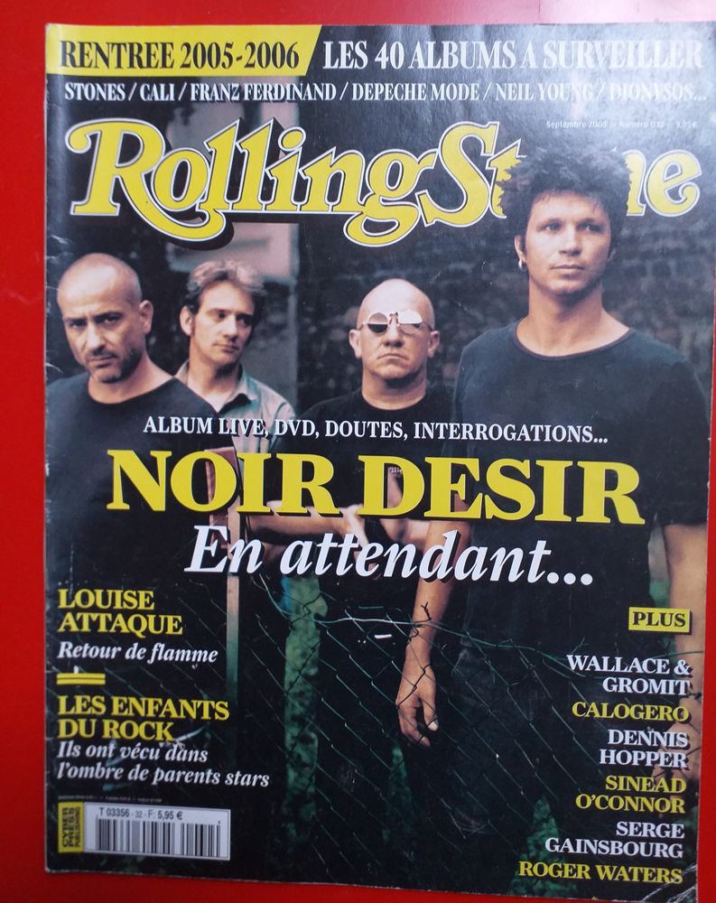 Revue ROLLING STONE N� 32 de septembre 2005 NOIR DESIR / LOUISE ATTAQUE - CALOGERO / Serge GAINSBOURG 4 Montauban (82)