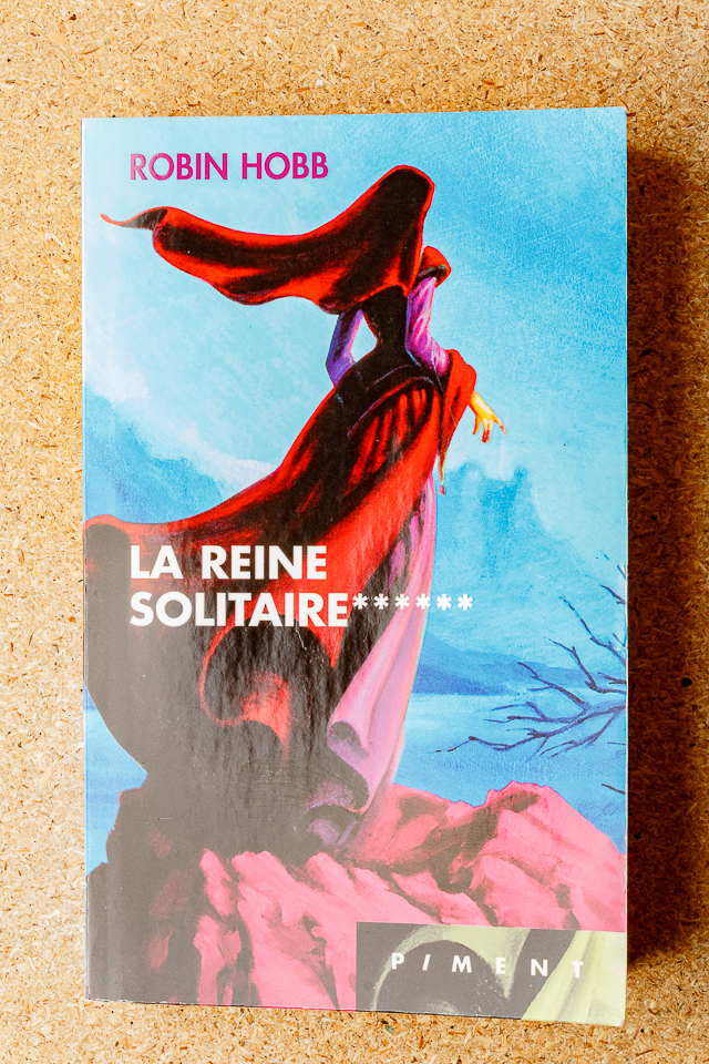 Robin Hobb - La reine solitaire
6 Villerupt (54)
