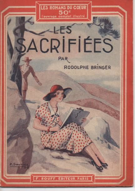 Rodolphe BRINGER Les sacrifiées - Les romans du coeu 10 Montauban (82)