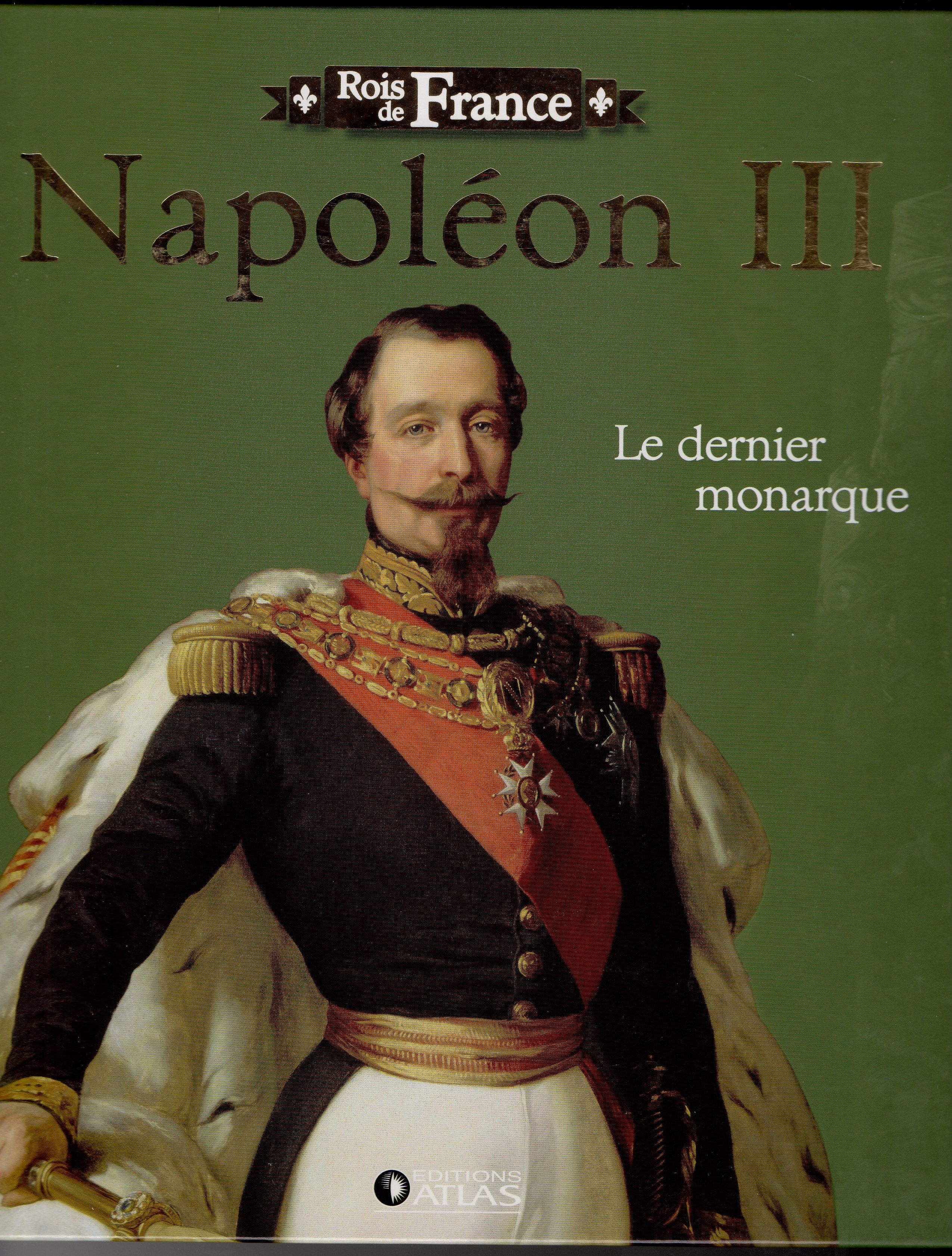 Rois de France - Napol�on III: Le dernier monarque 4 Cabestany (66)