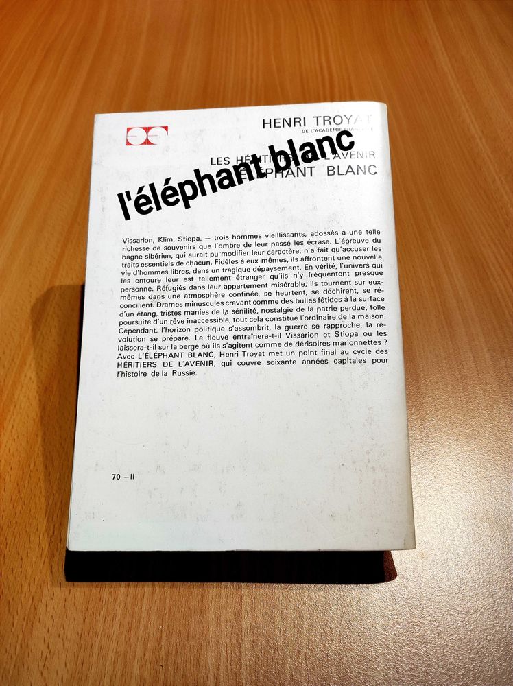Roman Henri Troyat �  L'��l�phant Blanc 2 Chazelles-sur-Lyon (42)