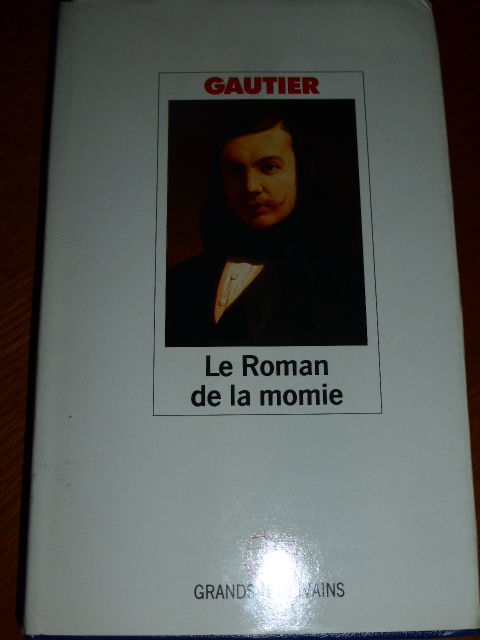 Le roman de la momie Th�ophile GAUTIER 2 Rueil-Malmaison (92)