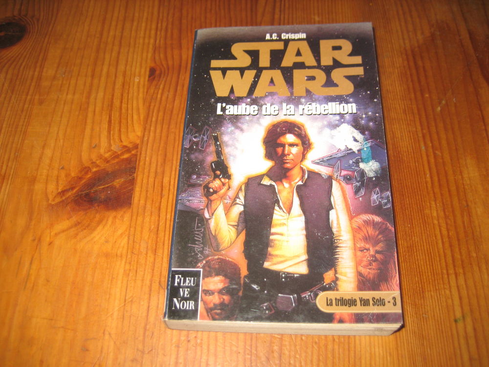 roman STAR WARS l'aube de la rebellion / la trilogie yan solo 3 FLEUVE NOIR 5 C�zy (89)