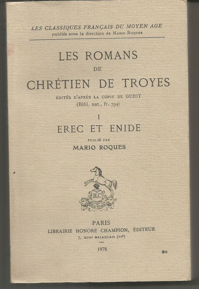 Les romans de Chr�tien de TROYES Tome I : EREC ET ENIDE 6 Montauban (82)
