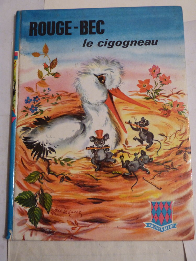 ROUGE BEC LE CIGOGNEAU 1966  livre d'enfant 8 Brest (29)