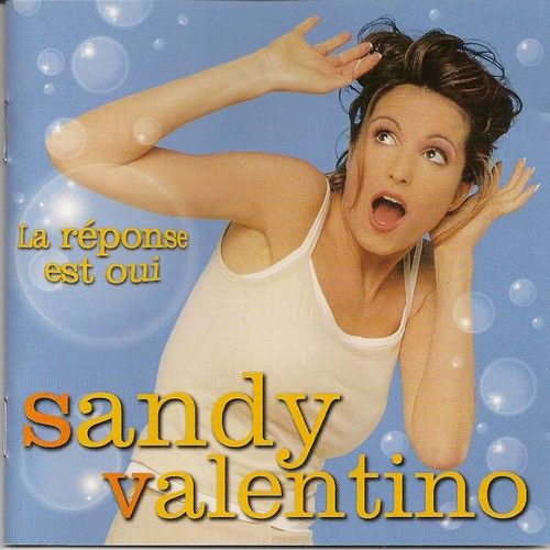 Sandy Valentino La r�ponse est oui 15 Maurepas (78)