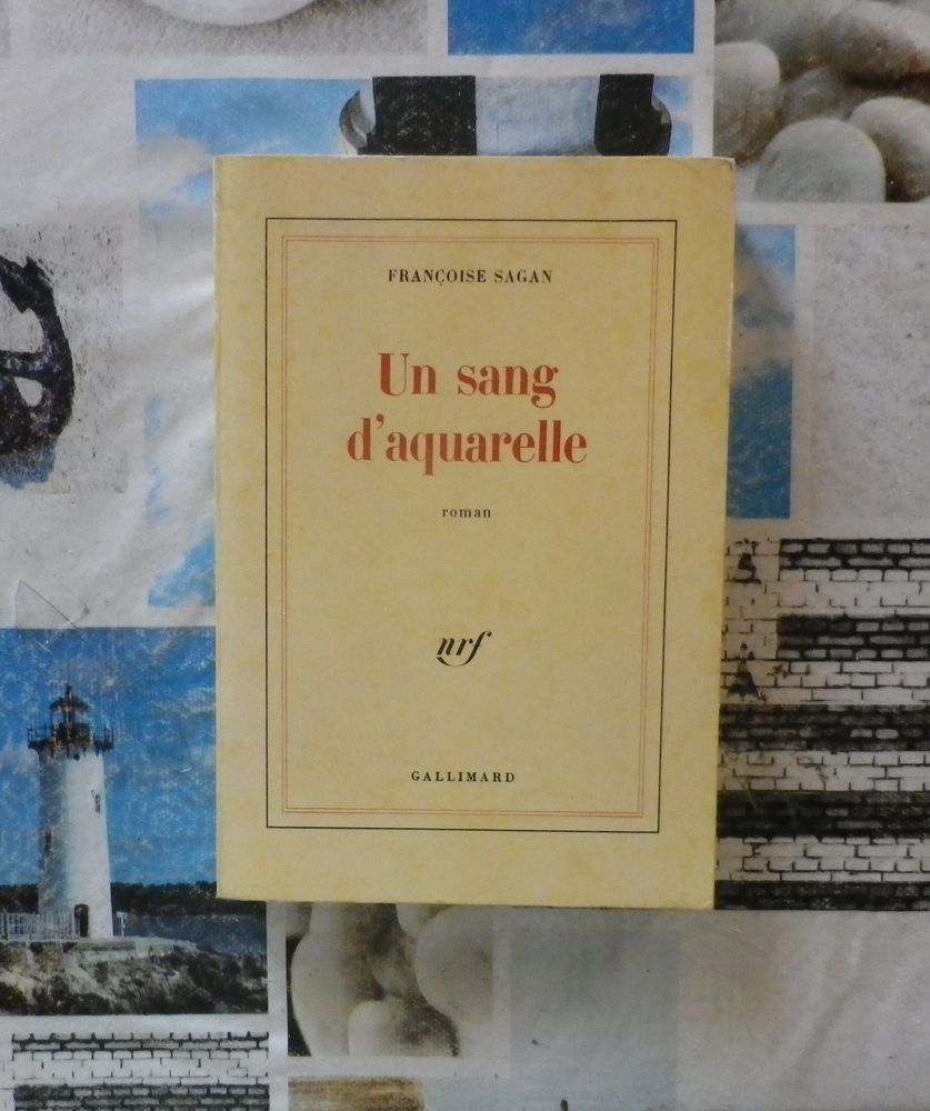 UN SANG D'AQUARELLE de Fran�oise SAGAN Ed.Gallimard 4 Bubry (56)