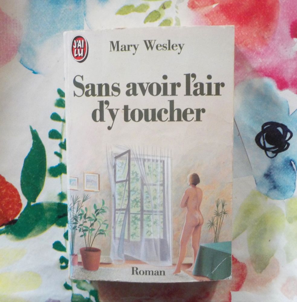 SANS AVOIR L'AIR D'Y TOUCHER de Mary WESLEY Ed. J'ai Lu 2 Bubry (56)