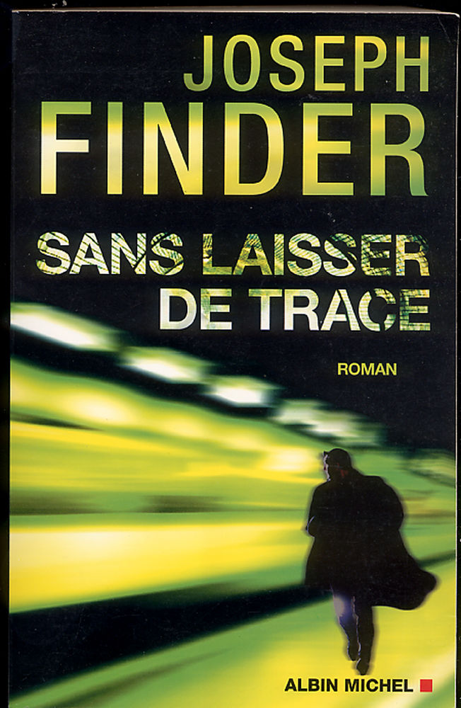 Sans laisser de trace / Joseph FINDER / �d. grand format 8 Antrain (35)