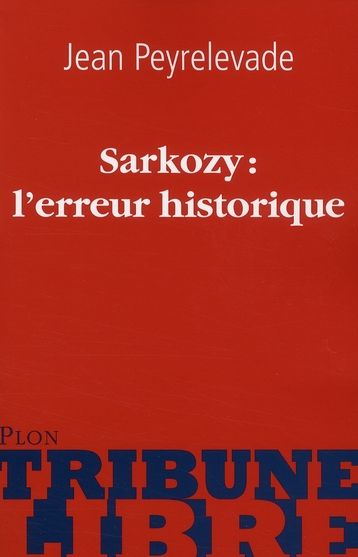 Sarkozy : l'erreur historique 2 Rennes (35)