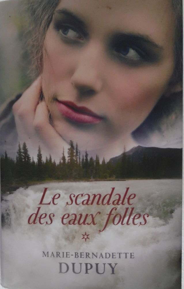 Le scandale des eaux folles - Marie-Bernadette DUPUY 
5 Castries (34)