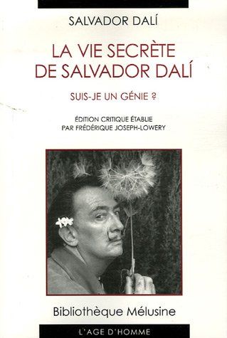 La vie secr�te de Salvador Dali - Suis-je un g�nie ?
Dali, S 117 Grasse (06)