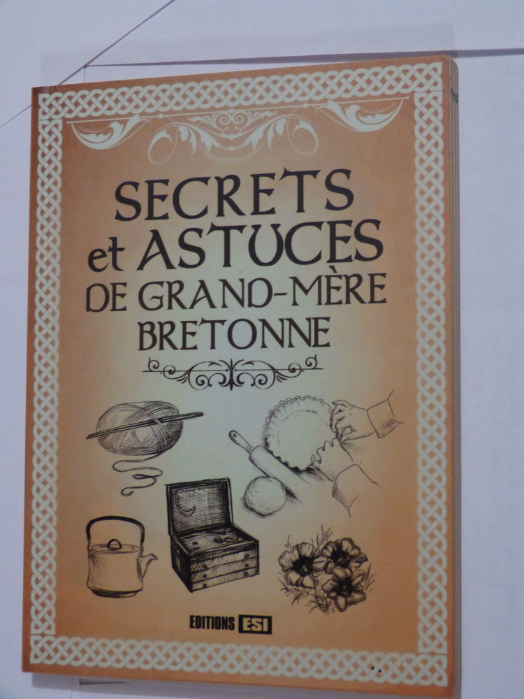 SECRETS ET ASTUCES DE GRAND MERE BRETONNE 4 Brest (29)