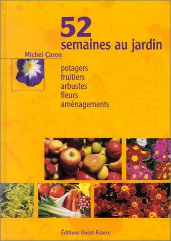 52 SEMAINES AU JARDIN 5 Saint-Denis-en-Val (45)