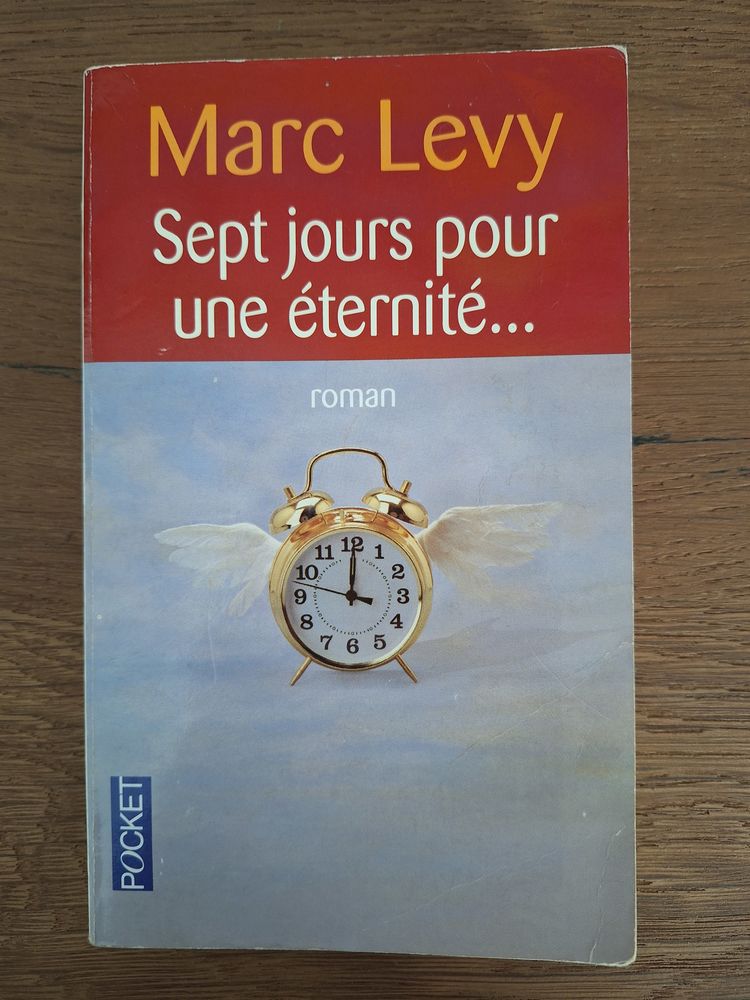 Sept jours pour une �ternit�... de Marc Levy 5 Escautpont (59)