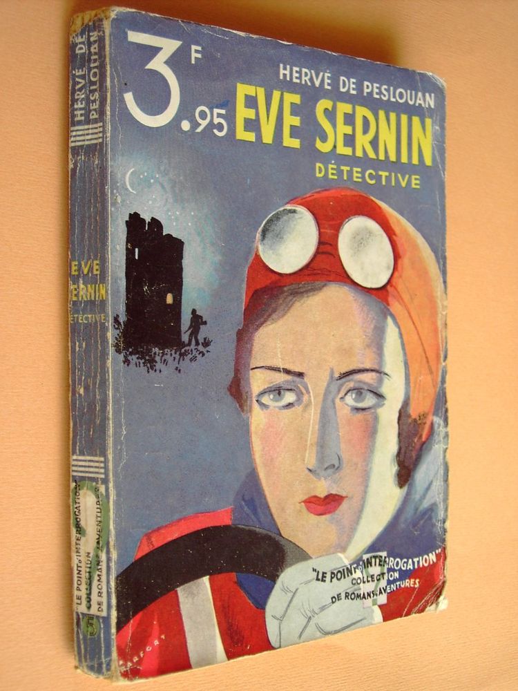 EVE SERNIN DETECTIVE (H. de Poueslan) 1932 6 Tartas (40)