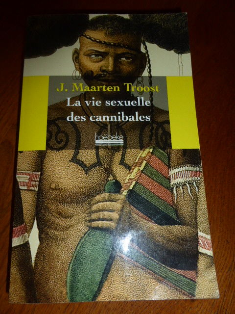 La vie sexuelle des cannibales J Maarten Troost 6 Rueil-Malmaison (92)