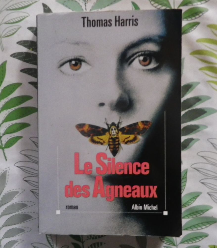 LE SILENCE DES AGNEAUX de Thomas HARRIS Ed. Albin Michel 3 Bubry (56)