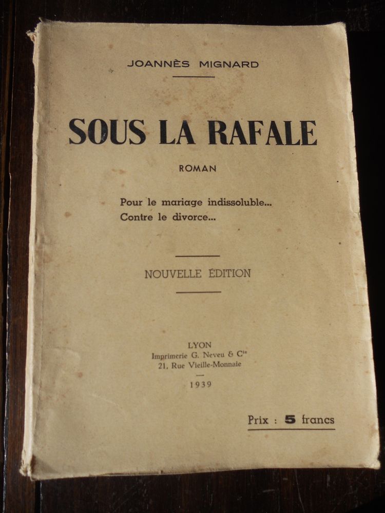 SOUS LA RAFALE par Joann�s Mignard.1939.roman. pour le maria 12 Tours (37)