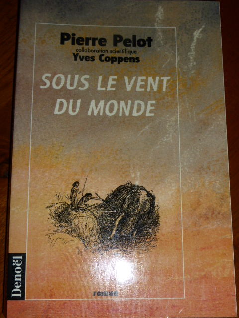 Sous le vent du monde Pierre Pelot Yves Coppens 5 Rueil-Malmaison (92)