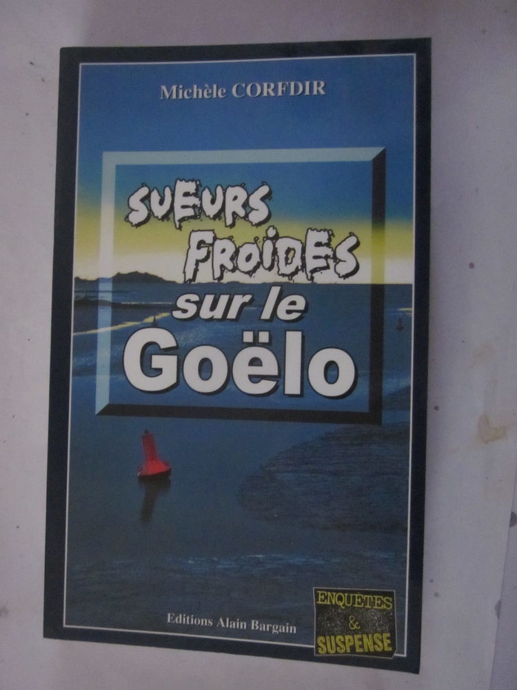 SUEURS FROIDES SUR LE GOELO  roman policier  BRETON BARGAIN 4 Brest (29)