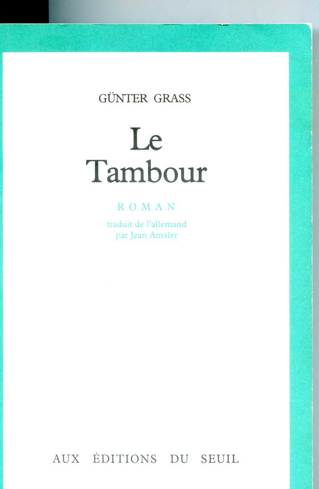 LE TAMBOUR - G�nter Grass, 7 Rennes (35)