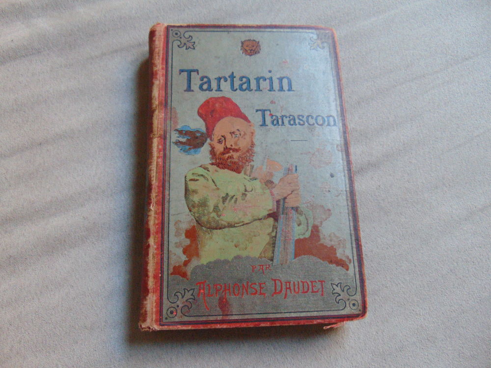 Tartarin de Tarascon, Alphonse Daudet 1�re �dition originale 50 Nice (06)