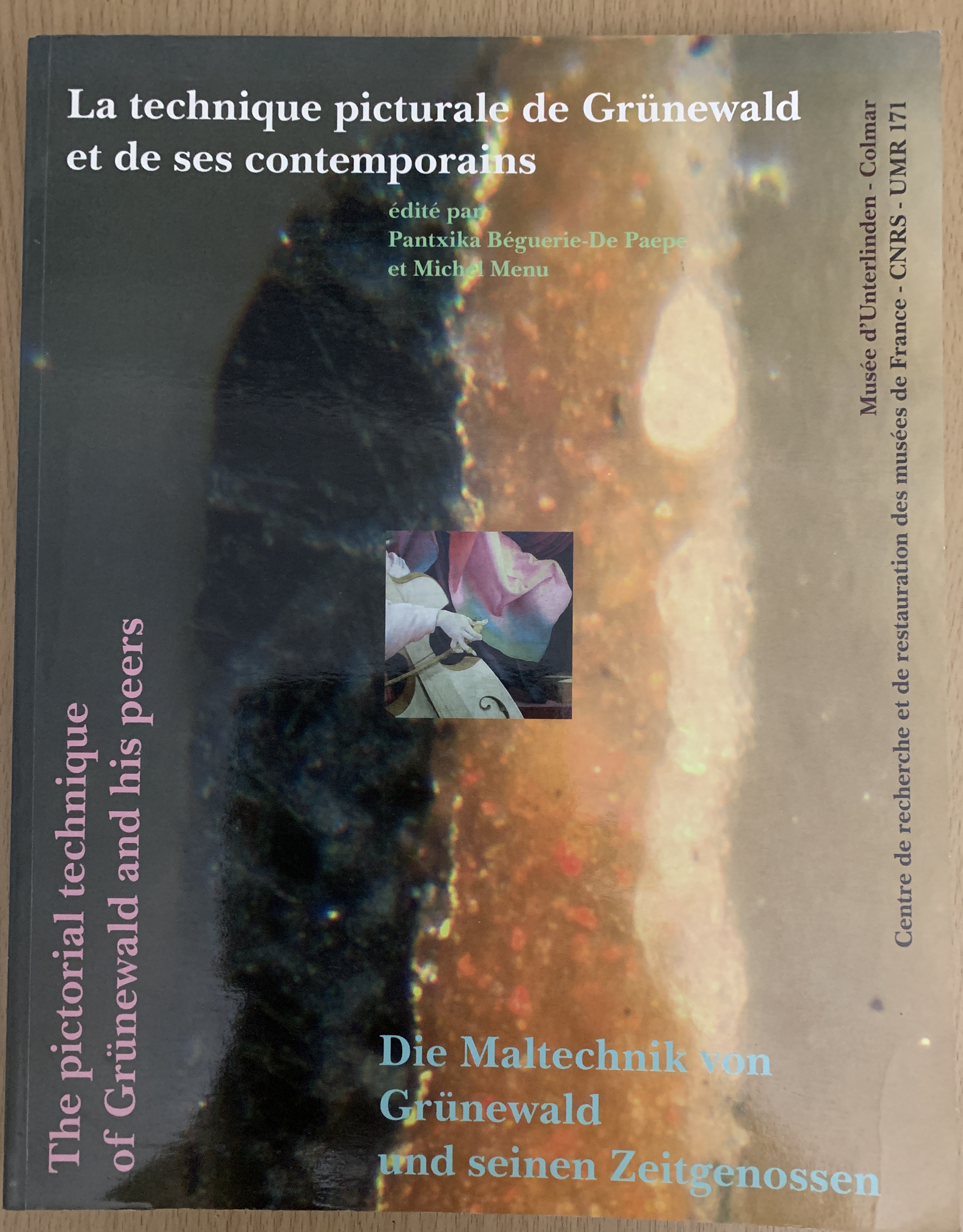 La technique picturale de Gr�newald et ses contemporains 10 Montoire-sur-le-Loir (41)