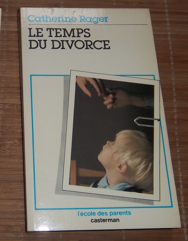 Le temps du divorce Catherine Rager Casterman 1 Colombier-Fontaine (25)